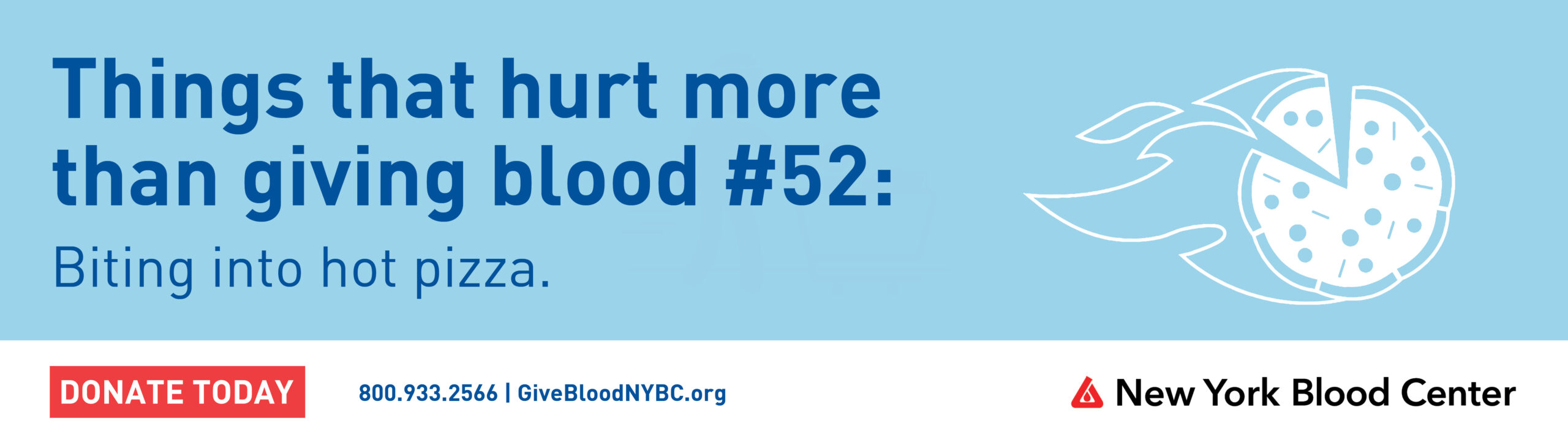 Things that hurt more than giving blood: Hot Pizza